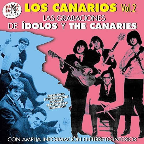 Los Canarios - Las Grabaciones De Idolos Y The Canaries Vol 2 - Music CD