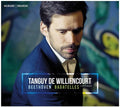 Beethoven / Tanguy De Williencourt - Beethoven: Bagatelles L'integrale - Music CD