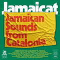 Jamaicat: Jamaican Sounds From Catalonia / Various - Jamaicat: Jamaican Sounds From Catalonia / Various - Music CD