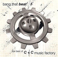 C+c Music Factory - Bang That Beat: The Best Of C+c Music Factory - Music CD