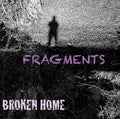 Broken Home - Fragments - Music CD