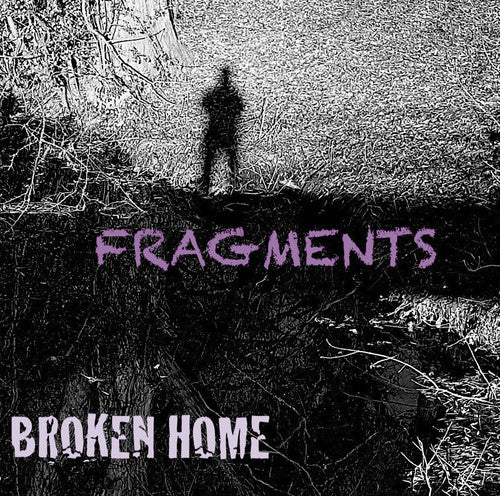 Broken Home - Fragments - Music CD