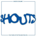 Shouts: Volume 1 Five Years Of Rhythm / Various - Shouts: Volume 1 Five Years Of Rhythm / Various - Vinyl Record
