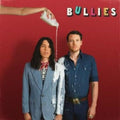 Bullies [LP] Vinyl Record
