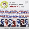 7 Decadas De La Mejor Musica Espanola Anos 40 V1 - 7 Decadas De La Mejor Musica Espanola Anos 40 V1 - Music CD