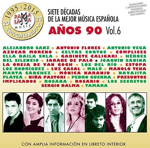 7 Decadas De La Mejor Musica Espanola Anos 90 V6 - 7 Decadas De La Mejor Musica Espanola Anos 90 V6 - Music CD