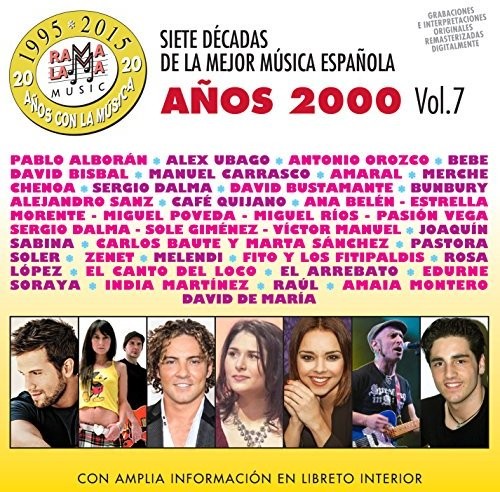 7 Decadas De La Mejor Musica Espanola Anos 00 V7 - 7 Decadas De La Mejor Musica Espanola Anos 00 V7 - Music CD