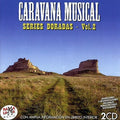 Caravana Musical Las Series Doradas Vol 2 / Var - Caravana Musical Las Series Doradas Vol 2 / Var - Music CD