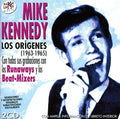 Kennedy,mike - Los Origenes 1963-1965 - Music CD