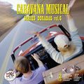 Caravana Musical Vol 6 / Various - Caravana Musical Vol 6 / Various - Music CD