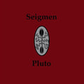 Seigmen - Pluto - Music CD