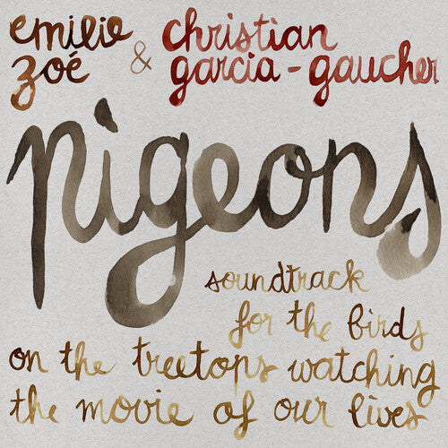 Zoe,emilie / Garcia-gaucher,christian - Pigeons: Soundtrack For The Birds On The Treetops - Vinyl Record