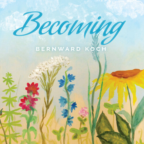 Koch,bernward - Becoming - Music CD