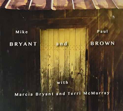 Bryant,mike / Brown,paul - Mike Bryant & Paul Brown - Music CD