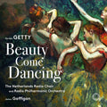 Getty / Netherlands Radio Choir - Beauty Come Dancing - Super Audio CD