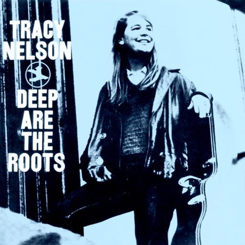 Nelson,tracy - Deep Are The Roots - Music CD
