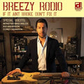 Breezy Rodio - If It Ain't Broke Don't Fix It - Vinyl Record