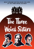 Three Weird Sisters - Three Weird Sisters - DVD