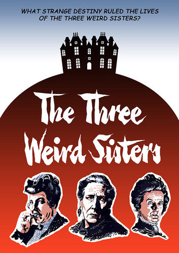 Three Weird Sisters - Three Weird Sisters - DVD