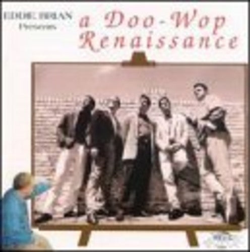 Eddie Brian Presents Doowop Renaissance / Various - Eddie Brian Presents Doowop Renaissance / Various - Music CD
