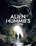 Alien Mummies Of Peru - Alien Mummies Of Peru - DVD