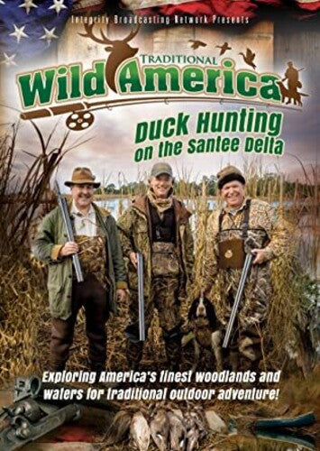 Traditional Wild America: Duck Hunting On Santee - Traditional Wild America: Duck Hunting On Santee - DVD