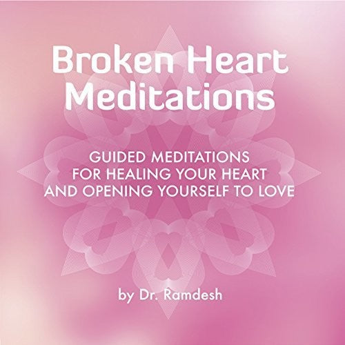 Dr Ramdesh - Broken Heart Meditations - Music CD