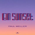 Weller,paul - On Sunset - Music CD