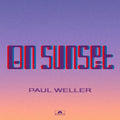 Paul Weller - On Sunset [2 LP]