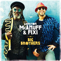 Mcanuff,winston / Fixi - Big Brothers - Music CD