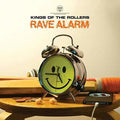 Kings Of The Rollers - Rave Alarm - Vinyl Record