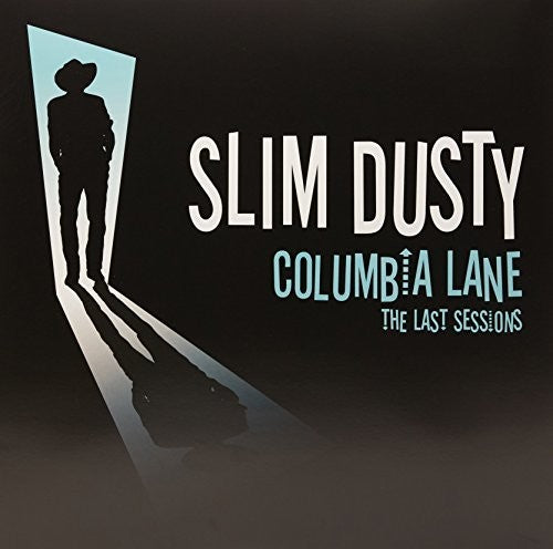 Dusty,slim - Columbia Lane: The Last Sessons - Vinyl Record