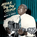 Crudup,arthur Big Boy - Mean Ole Frisco - Music CD