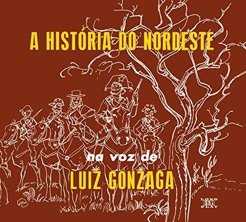 Gonzaga,luiz - A Historia Do Nordeste / O Nordeste Na Voz De - Music CD