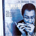 Miller,al - In Between Time - Music CD