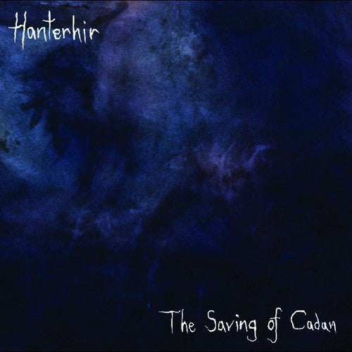 Hanterhir - Saving Of Cadan - Music CD