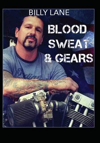 Blood Sweat & Gears With Billy Lane - Blood Sweat & Gears With Billy Lane - DVD