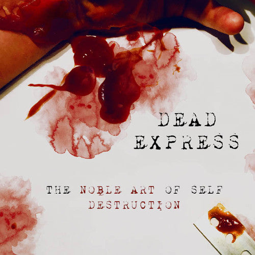 Dead Express - The Noble Art Of Self Destruction - Music CD
