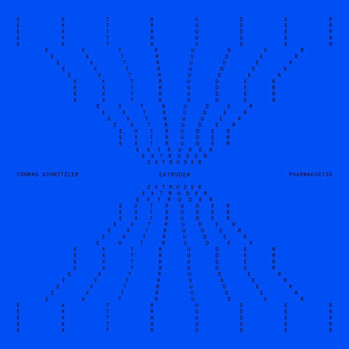 Schnitzler,conrad & Pharmakustik - Extruder - Vinyl Record