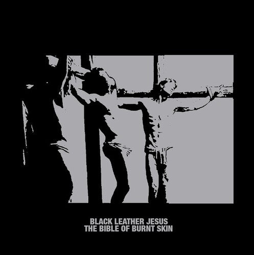 Black Leather Jesus - Bible Of Burnt Skin - Vinyl Record