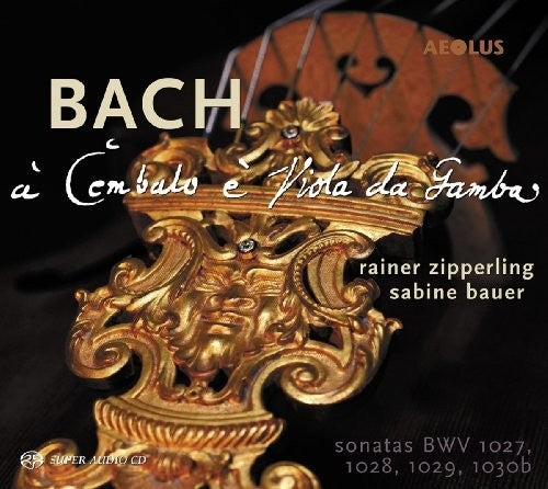 Bach,j.s. / Zipperling - Sonatas Viol & Harpsichord - Super Audio CD