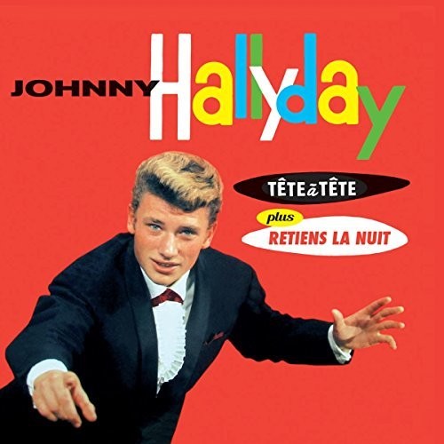 Hallyday,johnny - Tete A Tete / Retiens La Nuit - Music CD