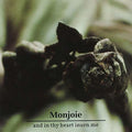 Monjoie - & In Thy Heart Inurn Me - Music CD