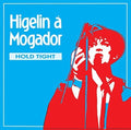 Higelin - Higelin A Mogador (hold Tight) - Music CD