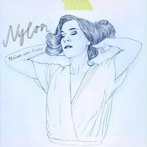 Nylon - 10 Lieder Ueber Liebe - Music CD