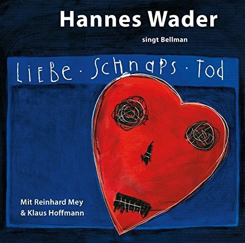 Wader,hannes - Liebe Schnaps Tod-wa - Music CD