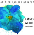 Wader,hannes - An Dich Hab Ich Gedach - Music CD