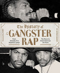 Baker,soren - History Of Gangster Rap - Books