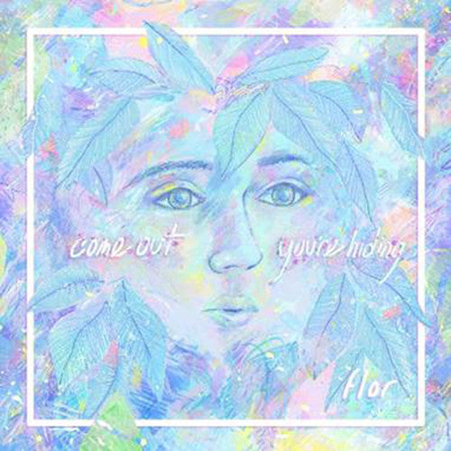 Flor - Come Out. Youre Hiding - Vinyl Record