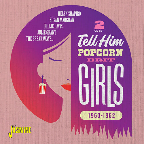 Tell Him: Popcorn Brit Girls 1960-1962 / Various - Tell Him: Popcorn Brit Girls 1960-1962 / Various - Music CD